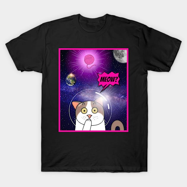 Cat in Space - In Space no one can here you meow? T-Shirt by Thunderpawsed